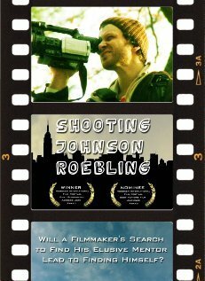 Обложка (Постер) Shooting Johnson Roebling (2007) HDRip Обложка (Постер) Shooting Johnson Roebling (2007) HDRip