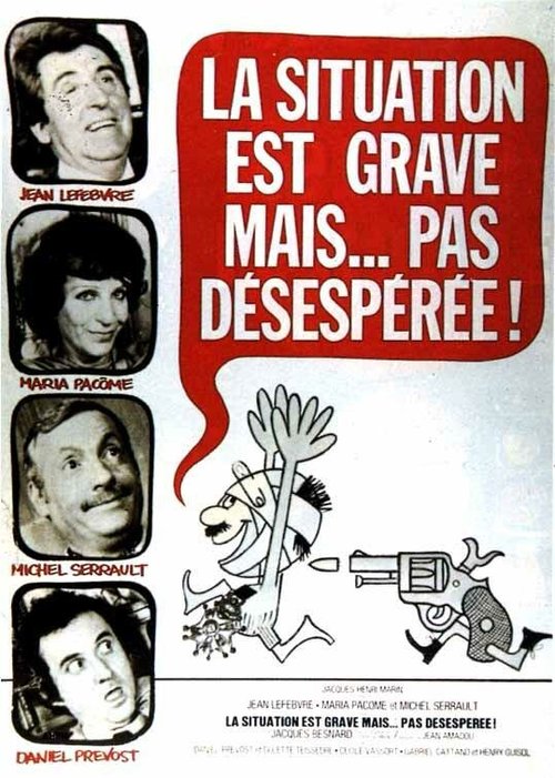 Обложка (Постер) Ситуация сложна, но не безнадежна / La situation est grave... mais pas désespérée (1976) SATRip Обложка (Постер) Ситуация сложна, но не безнадежна / La situation est grave... mais pas désespérée (1976) SATRip