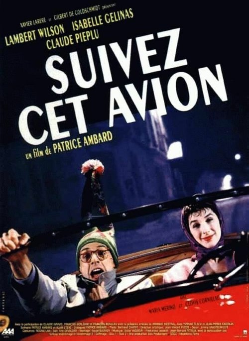 Обложка (Постер) Следуйте за этим самолетом / Suivez cet avion (1989) SATRip Обложка (Постер) Следуйте за этим самолетом / Suivez cet avion (1989) SATRip