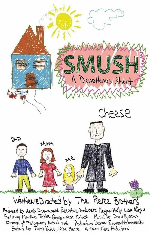 Обложка (Постер) Smush! A DeadHeads Short (2012) Обложка (Постер) Smush! A DeadHeads Short (2012)