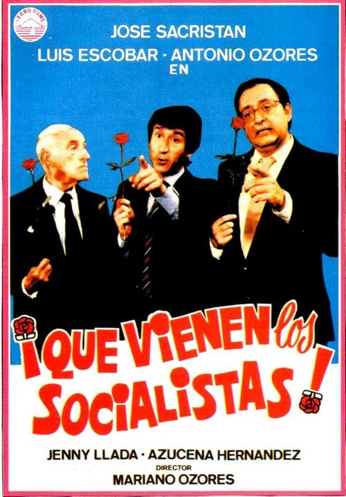Обложка (Постер) Социалисты идут / ¡Que vienen los socialistas! (1982) Обложка (Постер) Социалисты идут / ¡Que vienen los socialistas! (1982)