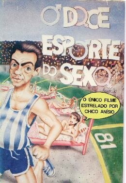 Обложка (Постер) Спортивный секс / O Doce Esporte do Sexo (1971) SATRip Обложка (Постер) Спортивный секс / O Doce Esporte do Sexo (1971) SATRip