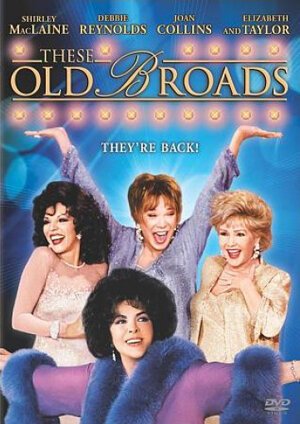 Обложка (Постер) Старые клячи по-американски / These Old Broads (2001) HDRip Обложка (Постер) Старые клячи по-американски / These Old Broads (2001) HDRip