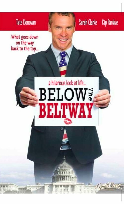 Обложка (Постер) Страсти по политике / Below the Beltway (2010) Обложка (Постер) Страсти по политике / Below the Beltway (2010)