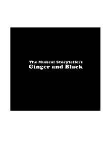 Обложка (Постер) The Musical Storytellers Ginger & Black (2007) Обложка (Постер) The Musical Storytellers Ginger & Black (2007)