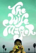 Обложка (Постер) The Wife Master (2012) HDRip Обложка (Постер) The Wife Master (2012) HDRip