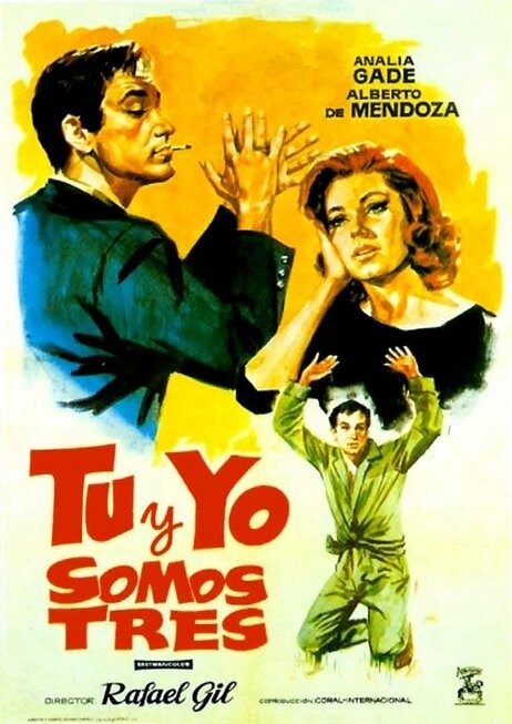 Обложка (Постер) Ты да я — будет три / Tú y yo somos tres (1962) SATRip Обложка (Постер) Ты да я — будет три / Tú y yo somos tres (1962) SATRip
