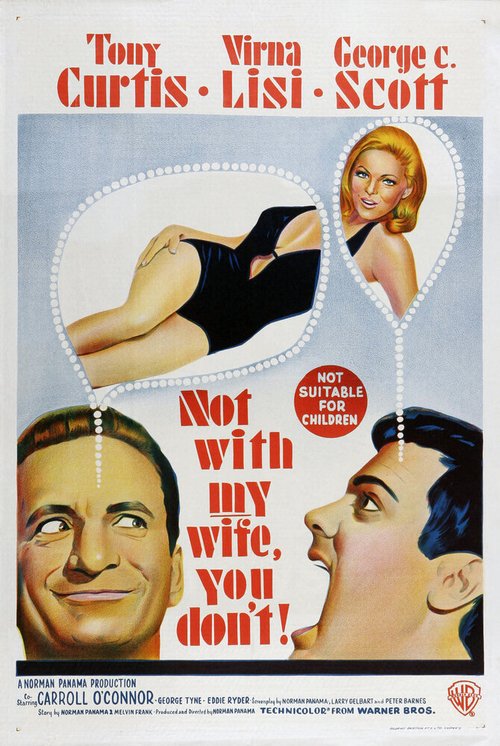 Обложка (Постер) Только не с моей женой, не смей! / Not with My Wife, You Don't! (1966) SATRip Обложка (Постер) Только не с моей женой, не смей! / Not with My Wife, You Don't! (1966) SATRip