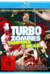 Обложка (Постер) Turbo Zombi - Tampons of the Dead (2011) HDRip Обложка (Постер) Turbo Zombi - Tampons of the Dead (2011) HDRip