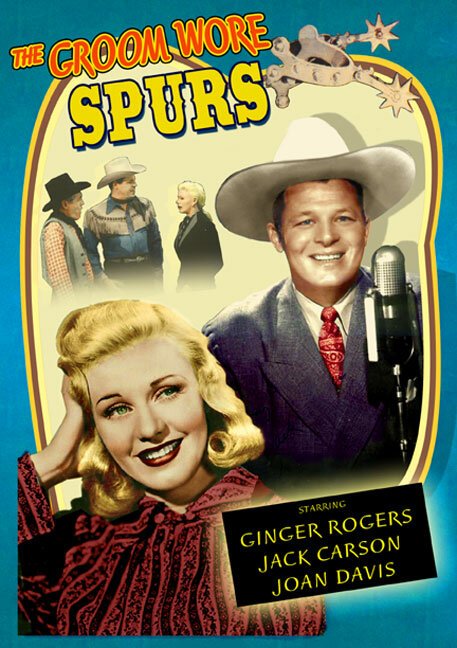 Обложка (Постер) У жениха были шпоры / The Groom Wore Spurs (1951) SATRip Обложка (Постер) У жениха были шпоры / The Groom Wore Spurs (1951) SATRip