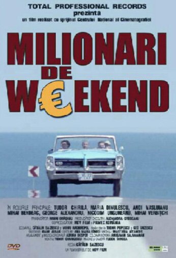Обложка (Постер) Уик-энд миллионеров / Milionari de weekend (2004) HDRip
