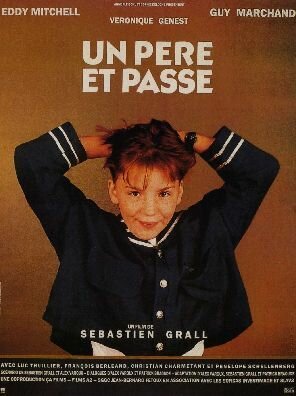 Обложка (Постер) Un père et passe (1989) SATRip