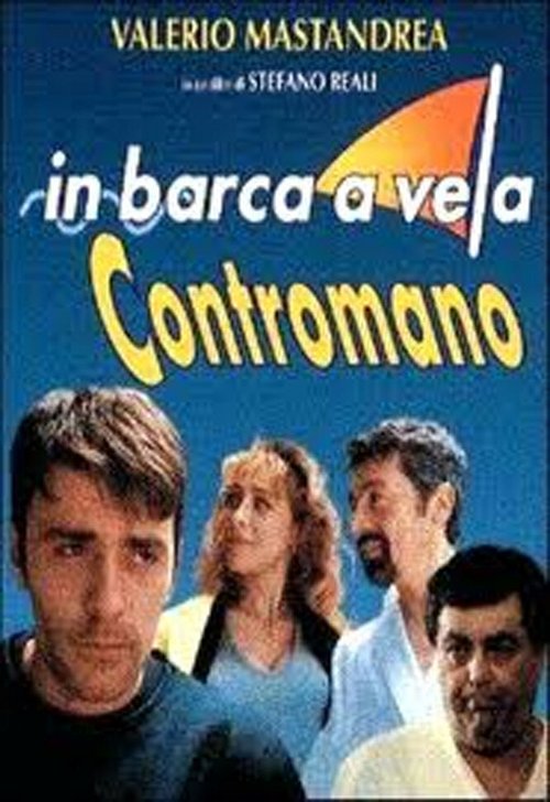 Обложка (Постер) В парусной лодке по встречной полосе / In barca a vela contromano (1997) HDRip Обложка (Постер) В парусной лодке по встречной полосе / In barca a vela contromano (1997) HDRip