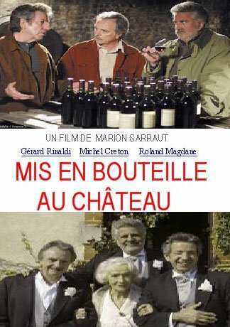 Обложка (Постер) Вино из замка / Mis en bouteille au château (2005) HDRip Обложка (Постер) Вино из замка / Mis en bouteille au château (2005) HDRip