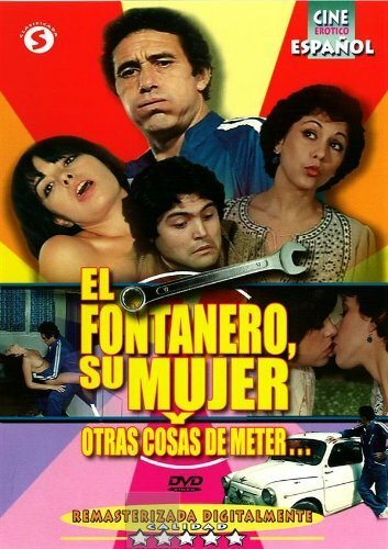Обложка (Постер) Водопроводчик, его жена и другие вещи / El fontanero, su mujer, y otras cosas de meter... (1981) SATRip Обложка (Постер) Водопроводчик, его жена и другие вещи / El fontanero, su mujer, y otras cosas de meter... (1981) SATRip