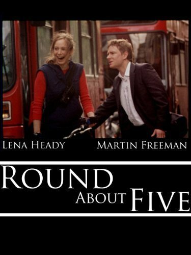 Обложка (Постер) Вокруг пяти / Round About Five (2005) Обложка (Постер) Вокруг пяти / Round About Five (2005)