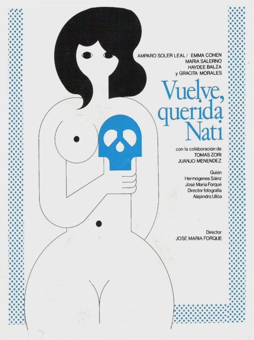 Обложка (Постер) Возвращайся, дорогая Нати / Vuelve, querida Nati (1976) Обложка (Постер) Возвращайся, дорогая Нати / Vuelve, querida Nati (1976)