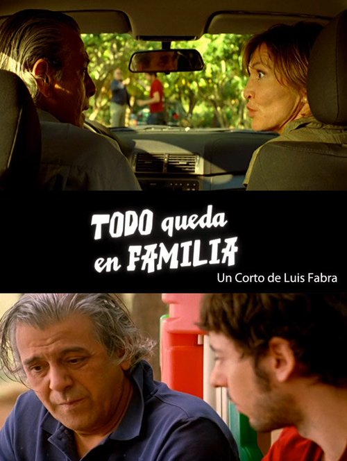 Обложка (Постер) Всё остается в семье / Todo queda en familia (2010) Обложка (Постер) Всё остается в семье / Todo queda en familia (2010)
