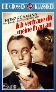 Обложка (Постер) Я доверяю тебе свою жену / Ich vertraue Dir meine Frau an (1943) SATRip Обложка (Постер) Я доверяю тебе свою жену / Ich vertraue Dir meine Frau an (1943) SATRip