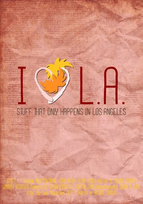 Обложка (Постер) Я люблю Лос-Анджелес / I Love L.A. (2013) Обложка (Постер) Я люблю Лос-Анджелес / I Love L.A. (2013)