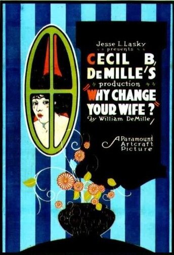 Обложка (Постер) Зачем менять жену? / Why Change Your Wife? (1920) SATRip Обложка (Постер) Зачем менять жену? / Why Change Your Wife? (1920) SATRip