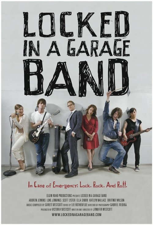 Обложка (Постер) Запертые в гараже / Locked in a Garage Band (2012) Обложка (Постер) Запертые в гараже / Locked in a Garage Band (2012)