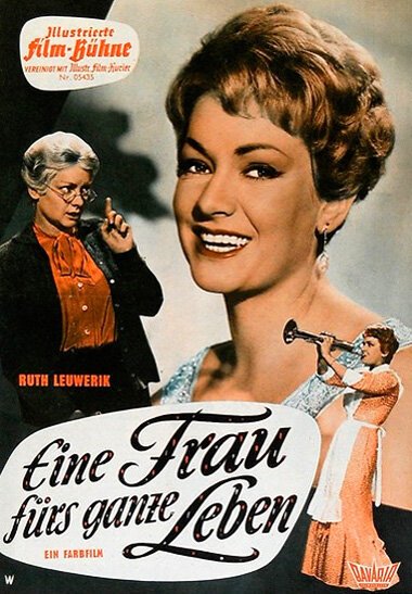 Обложка (Постер) Жена на всю жизнь / Eine Frau fürs ganze Leben (1960) SATRip Обложка (Постер) Жена на всю жизнь / Eine Frau fürs ganze Leben (1960) SATRip