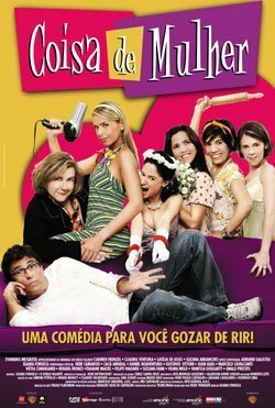 Обложка (Постер) Женские штучки / Coisa de Mulher (2005) HDRip