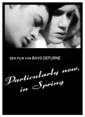 Обложка (Постер) Особенно сейчас, весной / Particularly Now, in Spring (1996) Обложка (Постер) Особенно сейчас, весной / Particularly Now, in Spring (1996)