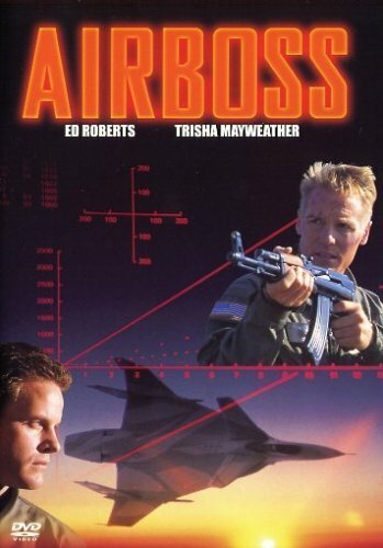 Обложка (Постер) Аэробосс / Airboss (1997) HDRip Обложка (Постер) Аэробосс / Airboss (1997) HDRip