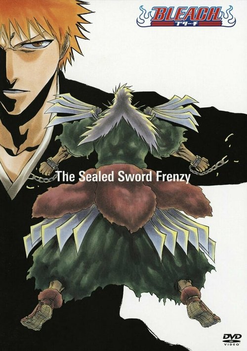 Обложка (Постер) Блич: Неистовство заточённого меча / Bleach: The Sealed Sword Frenzy (2006) HDRip