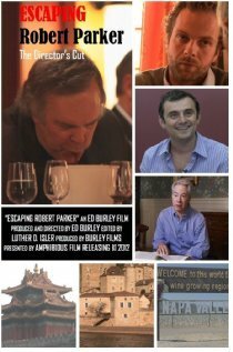 Обложка (Постер) Escaping Robert Parker: 2014 Director's Cut Vintage (2014) HDRip Обложка (Постер) Escaping Robert Parker: 2014 Director's Cut Vintage (2014) HDRip