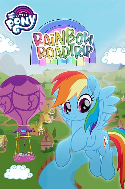Обложка (Постер) Мой маленький пони: Путешествие по радуге / My Little Pony: Rainbow Roadtrip (2019) HDRip