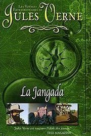 Обложка (Постер) Невероятные путешествия с Жюлем Верном: Жангада / Les voyages extraordinaires de Jules Verne - La Jangada (2001) HDRip Обложка (Постер) Невероятные путешествия с Жюлем Верном: Жангада / Les voyages extraordinaires de Jules Verne - La Jangada (2001) HDRip