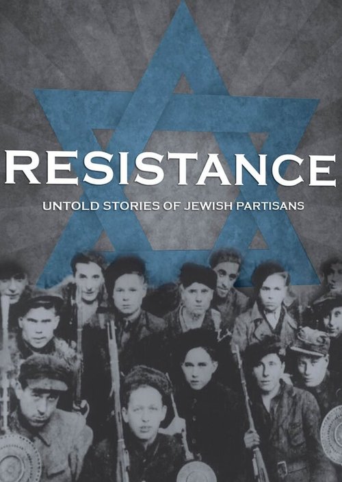 Обложка (Постер) Resistance: Untold Stories of Jewish Partisans (2001) HDRip Обложка (Постер) Resistance: Untold Stories of Jewish Partisans (2001) HDRip