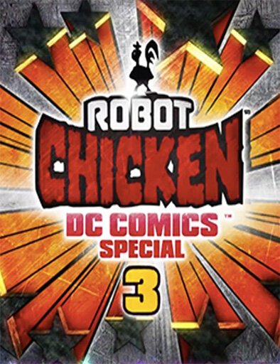 Обложка (Постер) Робоцып: Специально для DC Comics 3: Волшебная дружба / Robot Chicken DC Comics Special 3: Magical Friendship (2015) HDRip Обложка (Постер) Робоцып: Специально для DC Comics 3: Волшебная дружба / Robot Chicken DC Comics Special 3: Magical Friendship (2015) HDRip