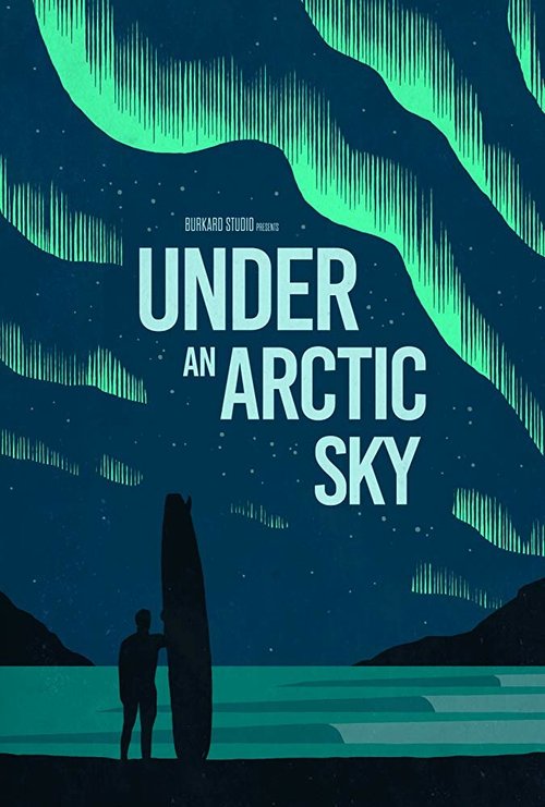 Обложка (Постер) Under an Arctic Sky (2017) HDRip Обложка (Постер) Under an Arctic Sky (2017) HDRip