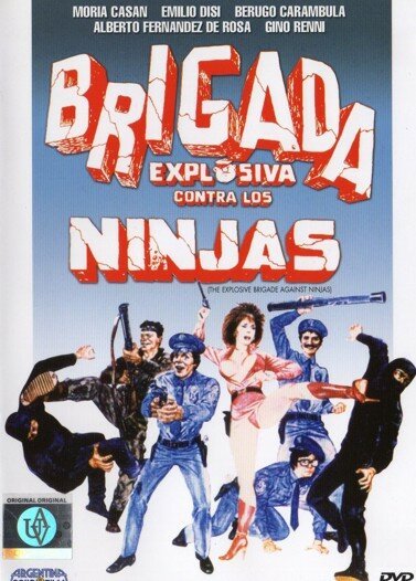 Обложка Взрывная бригада против ниндзя / Brigada explosiva contra los ninjas (1986) 
