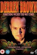 Обложка (Постер) Деррен Браун: Что-то страшное грядет / Derren Brown: Something Wicked This Way Comes (2006) Обложка (Постер) Деррен Браун: Что-то страшное грядет / Derren Brown: Something Wicked This Way Comes (2006)