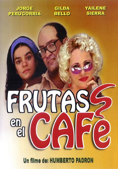 Обложка (Постер) Фрукты в кофе / Frutas en el café (2005) HDRip