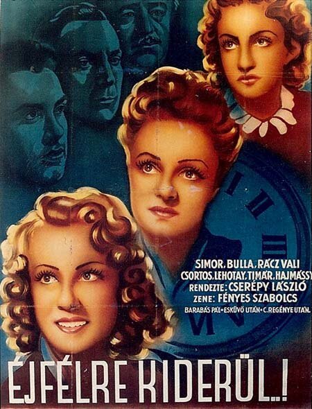 Обложка (Постер) Éjfélre kiderül (1942) SATRip