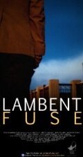 Обложка (Постер) Lambent Fuse (2011) HDRip Обложка (Постер) Lambent Fuse (2011) HDRip