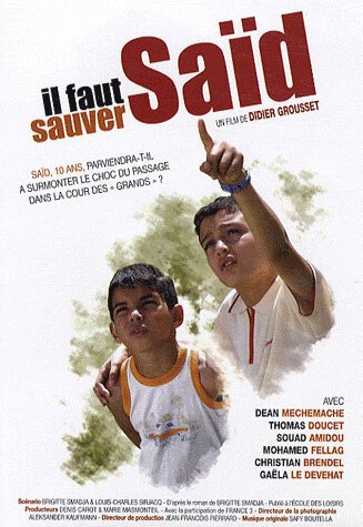 Обложка (Постер) Надо спасти Саида / Il faut sauver Saïd (2008) HDRip Обложка (Постер) Надо спасти Саида / Il faut sauver Saïd (2008) HDRip
