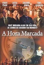 Обложка (Постер) Назначенный час / A Hora Marcada (2000) HDRip Обложка (Постер) Назначенный час / A Hora Marcada (2000) HDRip