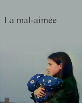 Обложка (Постер) Нелюбимая / La mal-aimée (1995) HDRip Обложка (Постер) Нелюбимая / La mal-aimée (1995) HDRip