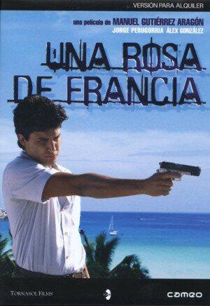 Обложка (Постер) Роза Франции / Rosa de Francia (1995) Обложка (Постер) Роза Франции / Rosa de Francia (1995)