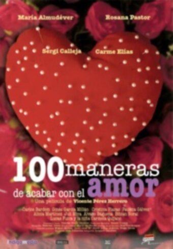 Обложка (Постер) Сто способов положить конец любви / Cien maneras de acabar con el amor (2004) HDRip Обложка (Постер) Сто способов положить конец любви / Cien maneras de acabar con el amor (2004) HDRip