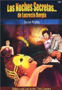 Обложка (Постер) Тайные ночи Лукреции Борджиа / Le notti segrete di Lucrezia Borgia (1982) SATRip Обложка (Постер) Тайные ночи Лукреции Борджиа / Le notti segrete di Lucrezia Borgia (1982) SATRip