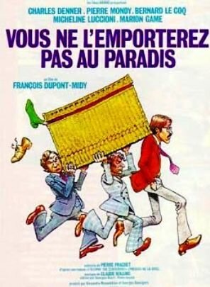 Обложка (Постер) Вы не возьмете его в рай / Vous ne l'emporterez pas au paradis (1975) SATRip Обложка (Постер) Вы не возьмете его в рай / Vous ne l'emporterez pas au paradis (1975) SATRip