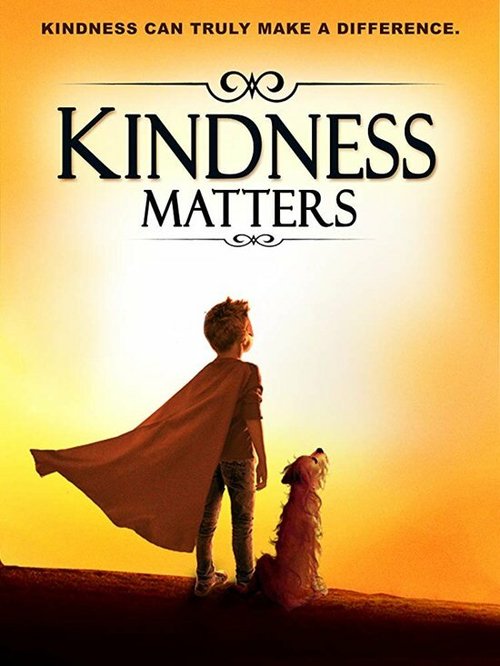 Обложка (Постер) Kindness Matters (2018) HDRip Обложка (Постер) Kindness Matters (2018) HDRip